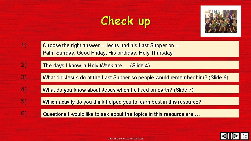 Check up 1) Choose the right answer – Jesus had his Last Supper on