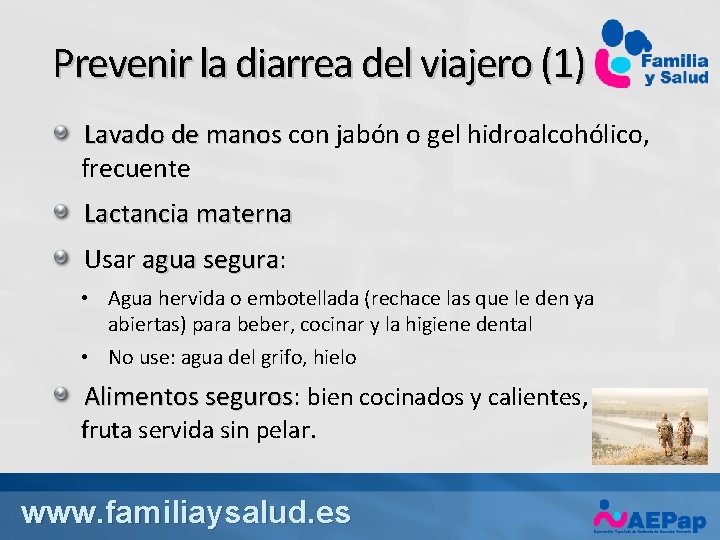 Prevenir la diarrea del viajero (1) Lavado de manos con jabón o gel hidroalcohólico,