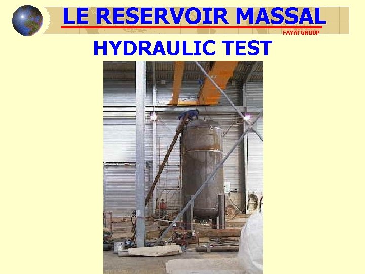 LE RESERVOIR MASSAL HYDRAULIC TEST FAYAT GROUP 