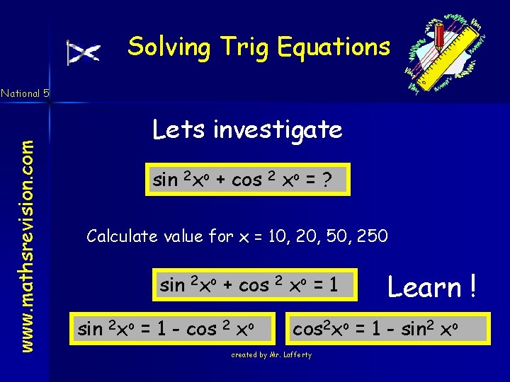 Solving Trig Equations www. mathsrevision. com National 5 Lets investigate sin 2 xo +