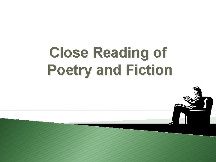 Close Reading of Poetry and Fiction 