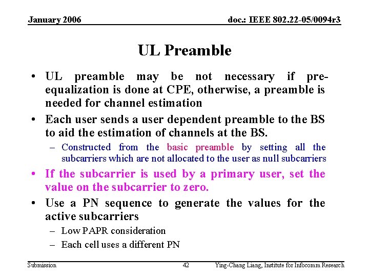January 2006 doc. : IEEE 802. 22 -05/0094 r 3 UL Preamble • UL