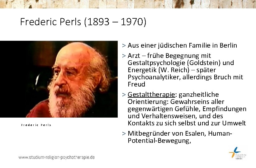 Frederic Perls (1893 – 1970) Frederic Perls > Aus einer jüdischen Familie in Berlin