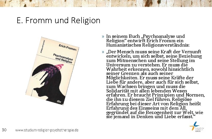 E. Fromm und Religion » In seinem Buch „Psychoanalyse und Religion“ entwirft Erich Fromm