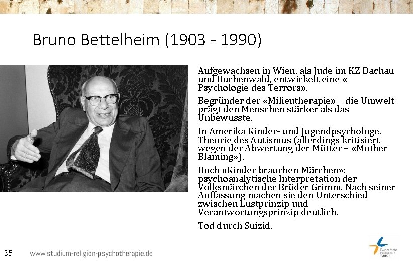 Bruno Bettelheim (1903 - 1990) Aufgewachsen in Wien, als Jude im KZ Dachau und