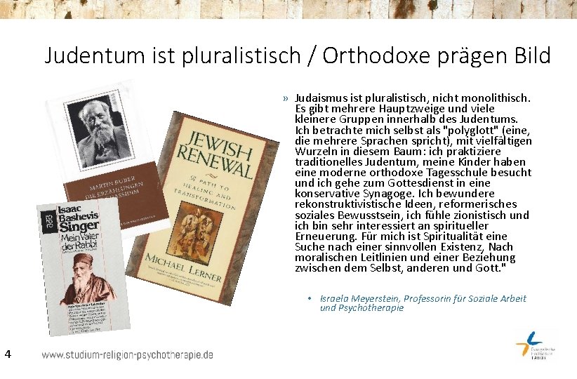 Judentum ist pluralistisch / Orthodoxe prägen Bild » Judaismus ist pluralistisch, nicht monolithisch. Es