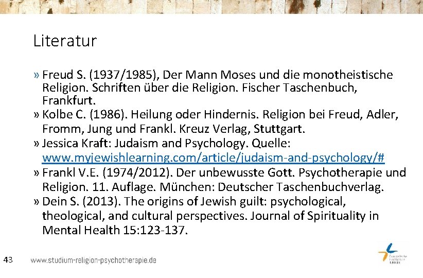 Literatur » Freud S. (1937/1985), Der Mann Moses und die monotheistische Religion. Schriften über