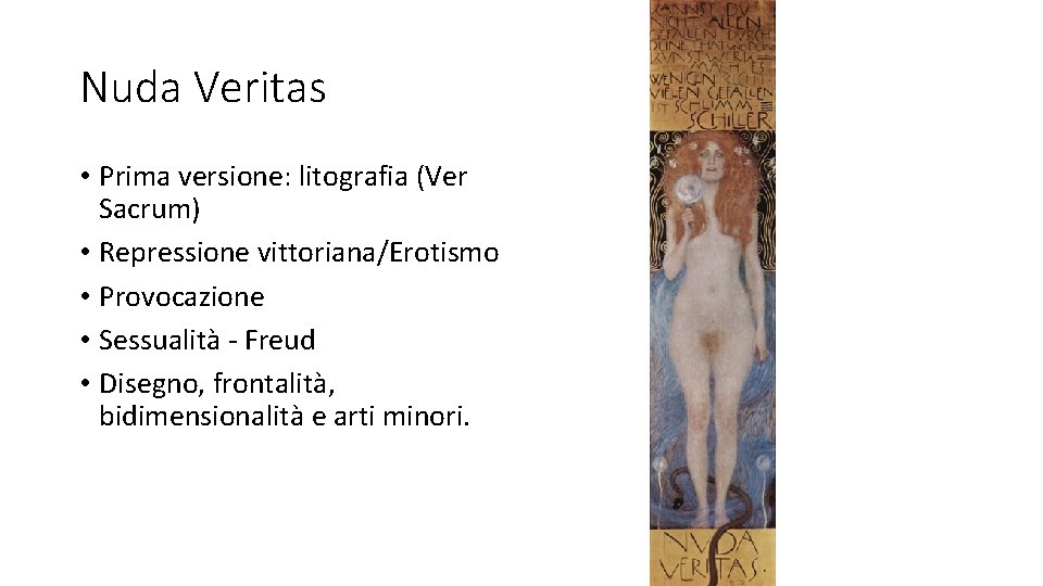 Nuda Veritas • Prima versione: litografia (Ver Sacrum) • Repressione vittoriana/Erotismo • Provocazione •