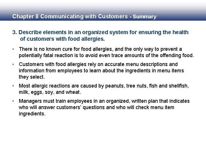 Chapter 8 Communicating with Customers - Summary 3. Describe elements in an organized system