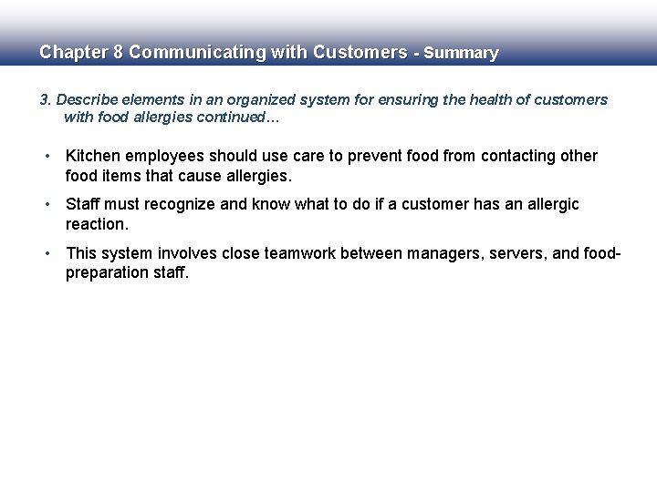 Chapter 8 Communicating with Customers - Summary 3. Describe elements in an organized system