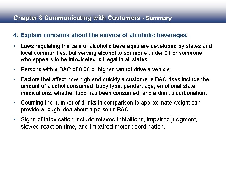 Chapter 8 Communicating with Customers - Summary 4. Explain concerns about the service of