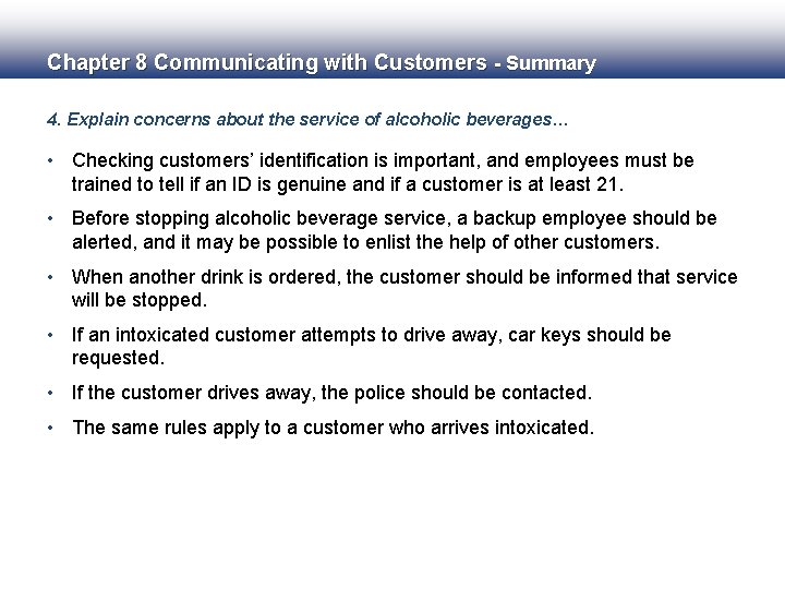 Chapter 8 Communicating with Customers - Summary 4. Explain concerns about the service of