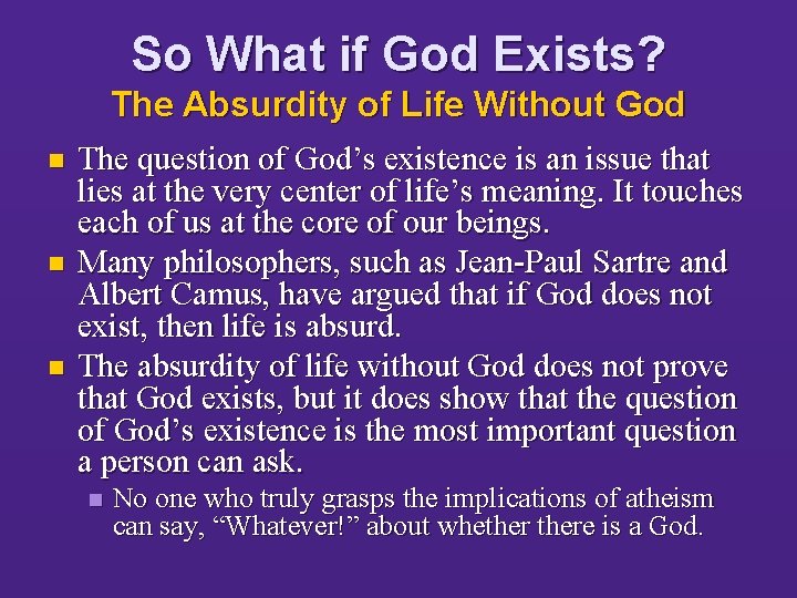 So What if God Exists? The Absurdity of Life Without God n n n