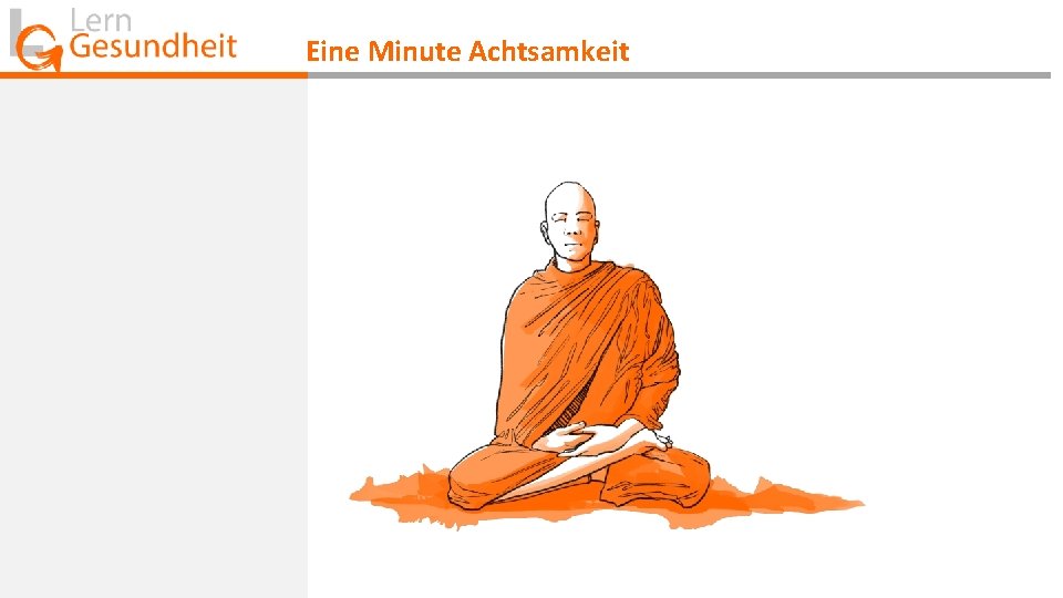 Eine Minute Achtsamkeit 