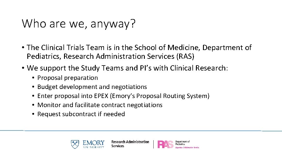 Who are we, anyway? • The Clinical Trials Team is in the School of