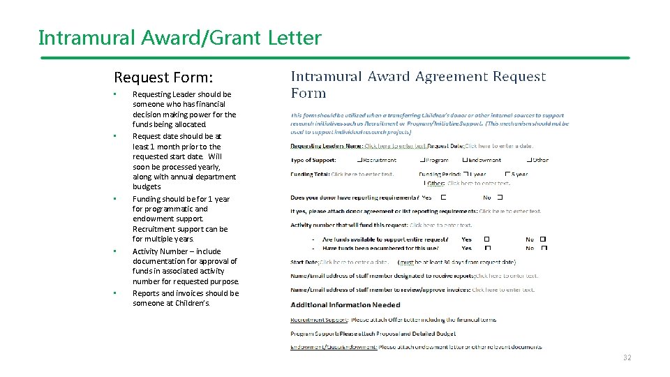 Intramural Award/Grant Letter Request Form: • • • Requesting Leader should be someone who