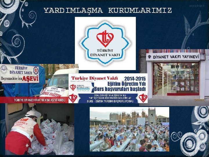 YARDIMLAŞMA KURUMLARIMIZ YARDIMLAŞMA KURUMLARIMIZ