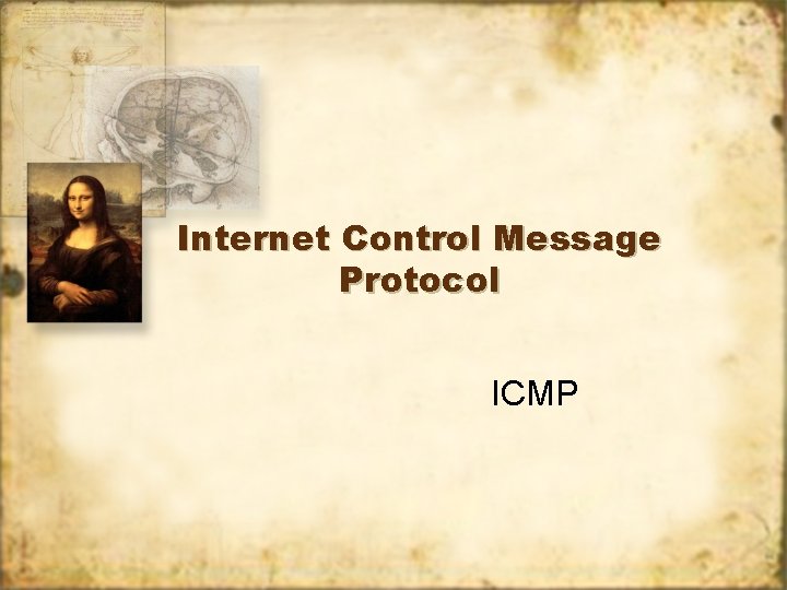 Internet Control Message Protocol ICMP 