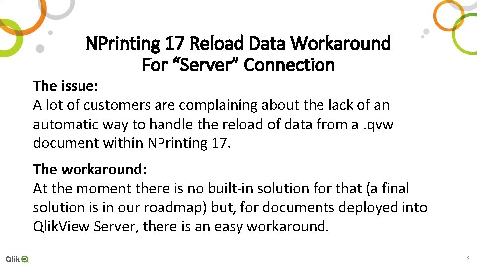 NPrinting 17 Reload Data Workaround For “Server” Connection The issue: A lot of customers NPrinting 17 Reload Data Workaround For “Server” Connection The issue: A lot of customers