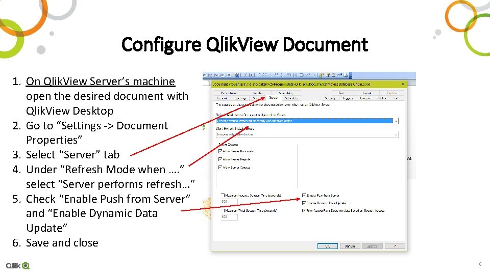 Configure Qlik. View Document 1. On Qlik. View Server’s machine open the desired document Configure Qlik. View Document 1. On Qlik. View Server’s machine open the desired document