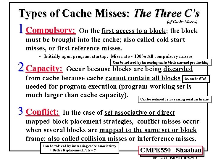 Types of Cache Misses: The Three C’s (of Cache Misses) 1 Compulsory: On the