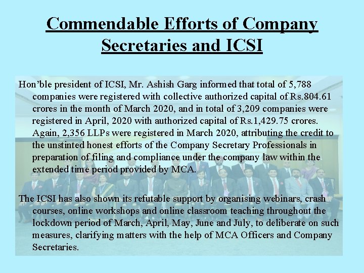 Commendable Efforts of Company Secretaries and ICSI Hon’ble president of ICSI, Mr. Ashish Garg