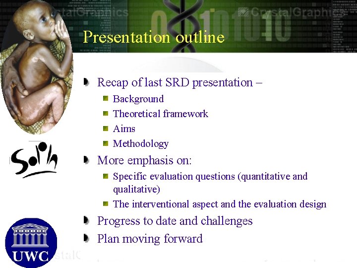 Presentation outline Recap of last SRD presentation – Background Theoretical framework Aims Methodology More