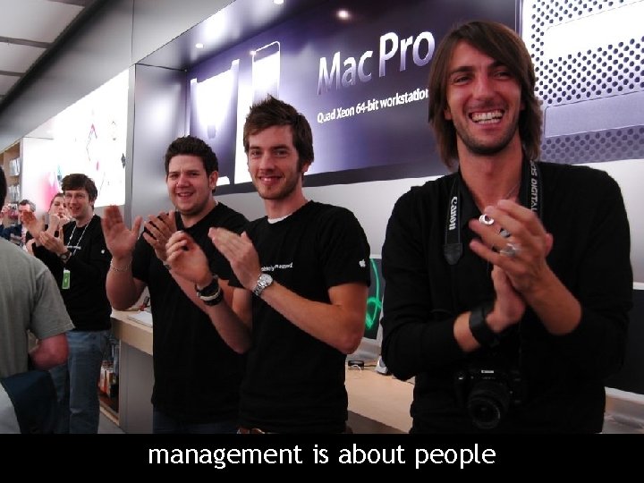 management is about people 