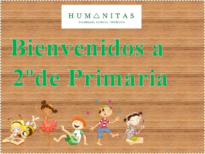 Bienvenidos a 2ºde Primaria 