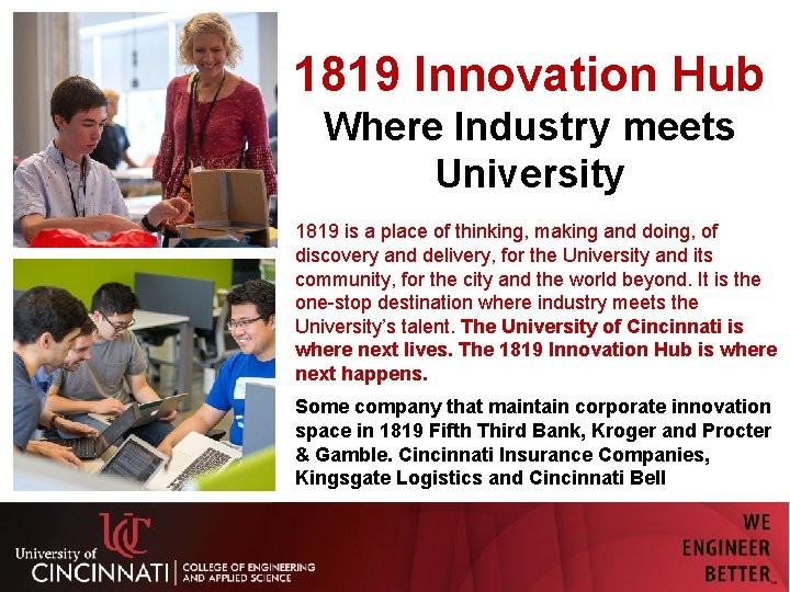 1819 Innovation Hub Where Industry meets University 1819 is a place of thinking, making