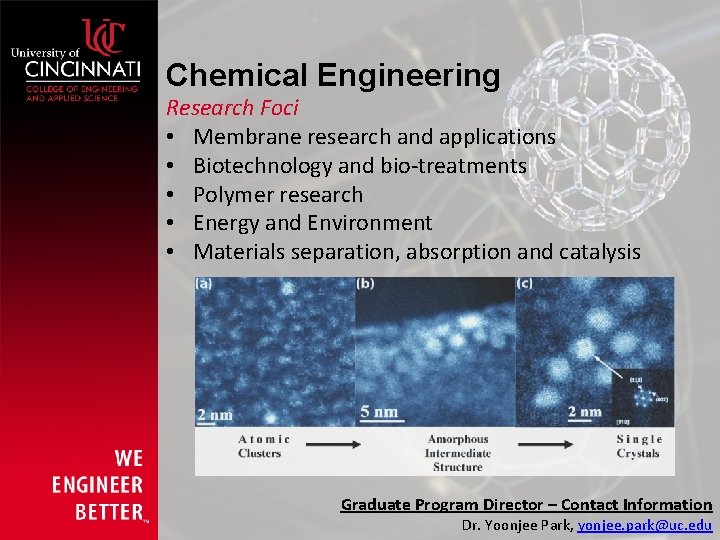 Chemical Engineering Research Foci • Membrane research and applications • Biotechnology and bio-treatments •
