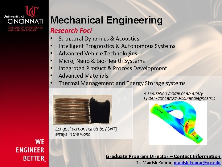 Mechanical Engineering Research Foci • • Structural Dynamics & Acoustics Intelligent Prognostics & Autonomous