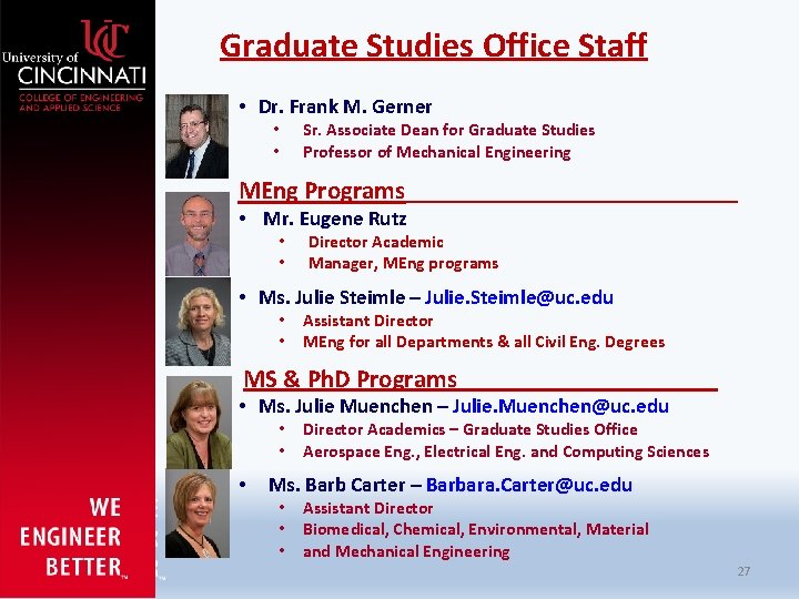 Graduate Studies Office Staff • Dr. Frank M. Gerner • • Sr. Associate Dean