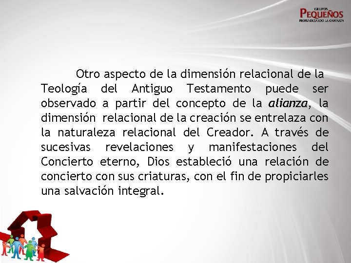 Otro aspecto de la dimensión relacional de la Teología del Antiguo Testamento puede ser