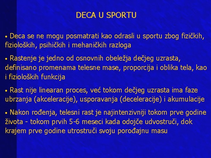DECA U SPORTU Deca se ne mogu posmatrati kao odrasli u sportu zbog fizičkih, DECA U SPORTU Deca se ne mogu posmatrati kao odrasli u sportu zbog fizičkih,