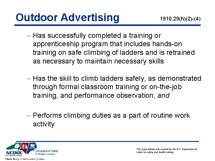 Outdoor Advertising 1910. 29(h)(2)-(4) - Has successfully completed a training or apprenticeship program that