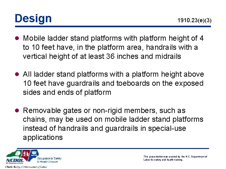 Design 1910. 23(e)(3) l Mobile ladder stand platforms with platform height of 4 to