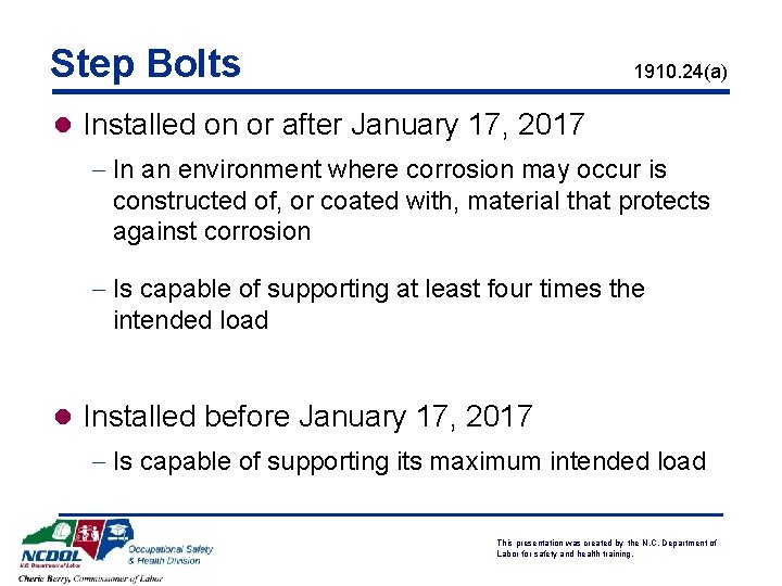 Step Bolts 1910. 24(a) l Installed on or after January 17, 2017 - In