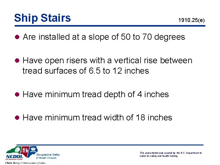 Ship Stairs 1910. 25(e) l Are installed at a slope of 50 to 70