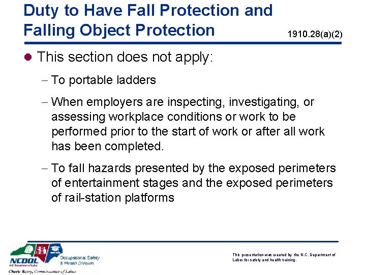 Duty to Have Fall Protection and Falling Object Protection 1910. 28(a)(2) l This section