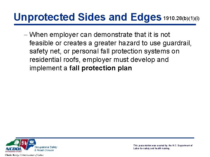 Unprotected Sides and Edges 1910. 28(b)(1)(i) - When employer can demonstrate that it is