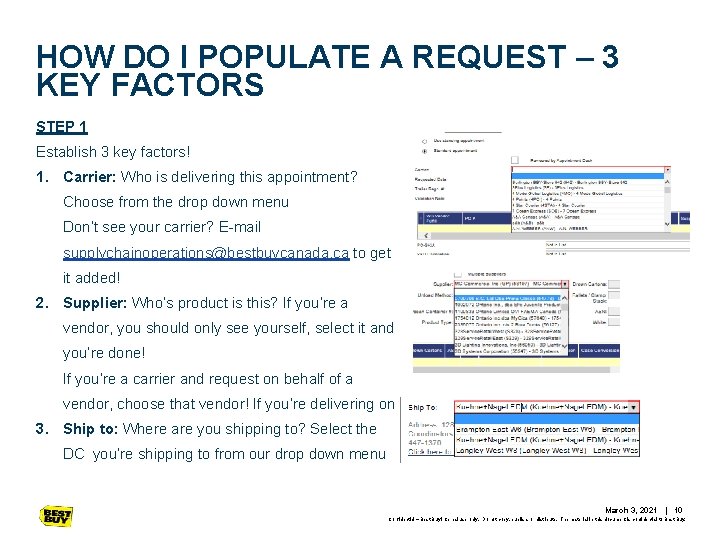 HOW DO I POPULATE A REQUEST – 3 KEY FACTORS STEP 1 Establish 3 HOW DO I POPULATE A REQUEST – 3 KEY FACTORS STEP 1 Establish 3