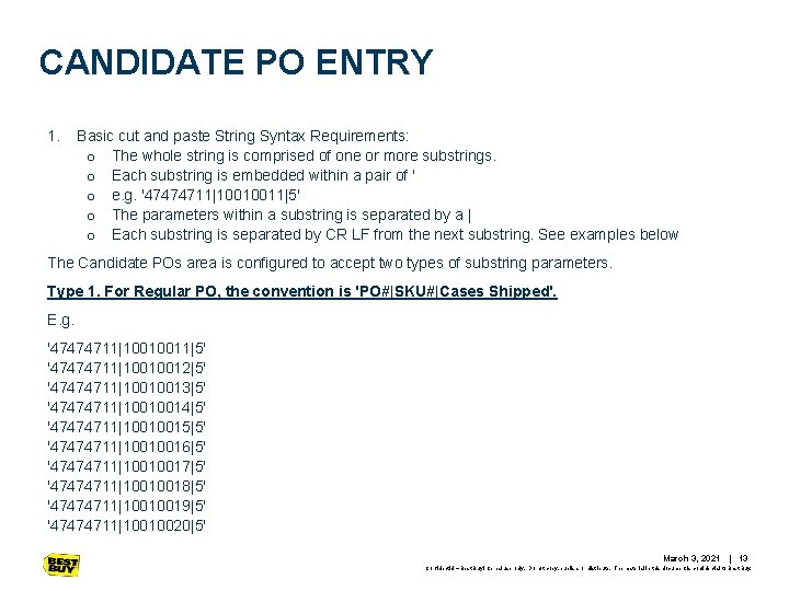 CANDIDATE PO ENTRY 1. Basic cut and paste String Syntax Requirements: o The whole CANDIDATE PO ENTRY 1. Basic cut and paste String Syntax Requirements: o The whole