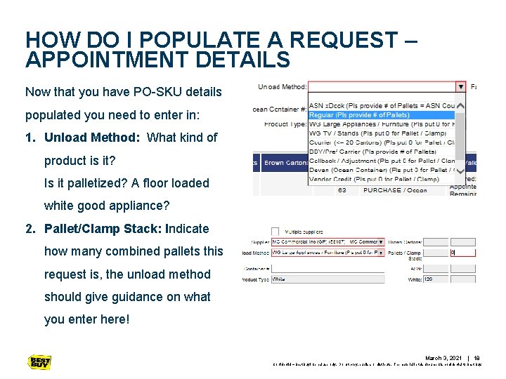 HOW DO I POPULATE A REQUEST – APPOINTMENT DETAILS Now that you have PO-SKU HOW DO I POPULATE A REQUEST – APPOINTMENT DETAILS Now that you have PO-SKU