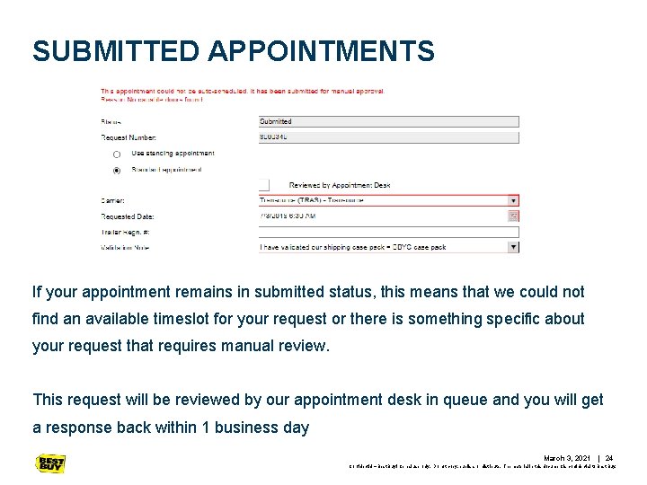 SUBMITTED APPOINTMENTS If your appointment remains in submitted status, this means that we could SUBMITTED APPOINTMENTS If your appointment remains in submitted status, this means that we could