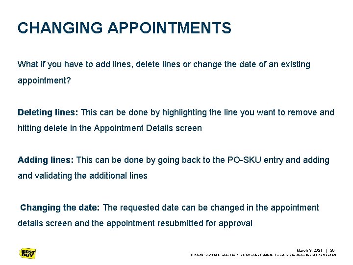 CHANGING APPOINTMENTS What if you have to add lines, delete lines or change the CHANGING APPOINTMENTS What if you have to add lines, delete lines or change the