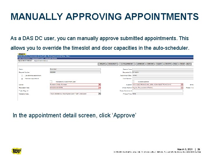 MANUALLY APPROVING APPOINTMENTS As a DAS DC user, you can manually approve submitted appointments. MANUALLY APPROVING APPOINTMENTS As a DAS DC user, you can manually approve submitted appointments.