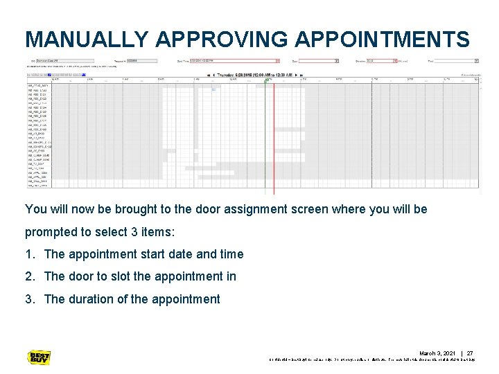 MANUALLY APPROVING APPOINTMENTS You will now be brought to the door assignment screen where MANUALLY APPROVING APPOINTMENTS You will now be brought to the door assignment screen where