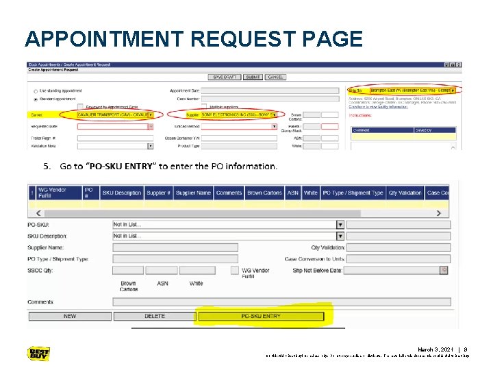 APPOINTMENT REQUEST PAGE March 3, 2021 | 9 Confidential – Best Buy internal use APPOINTMENT REQUEST PAGE March 3, 2021 | 9 Confidential – Best Buy internal use