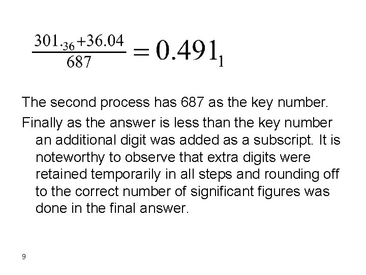 The second process has 687 as the key number. Finally as the answer is The second process has 687 as the key number. Finally as the answer is